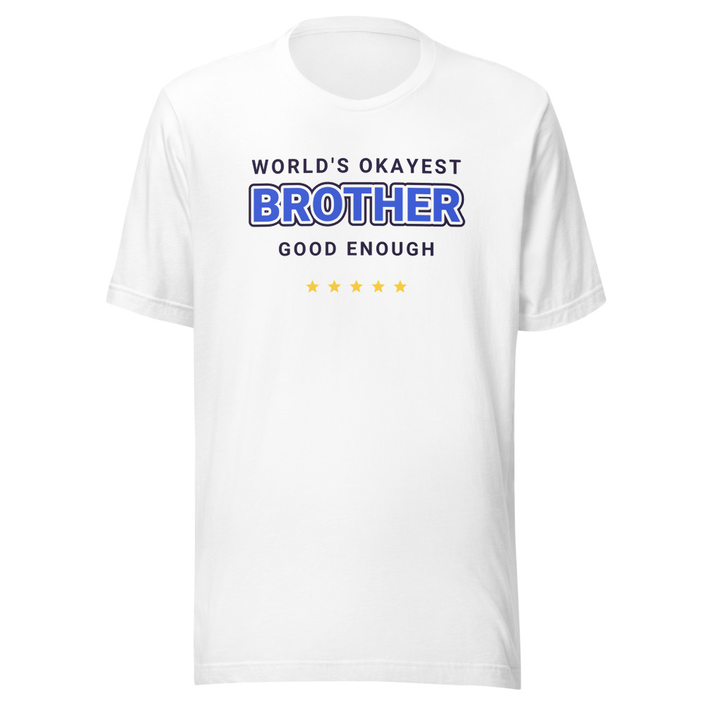 World's Okayest Brother