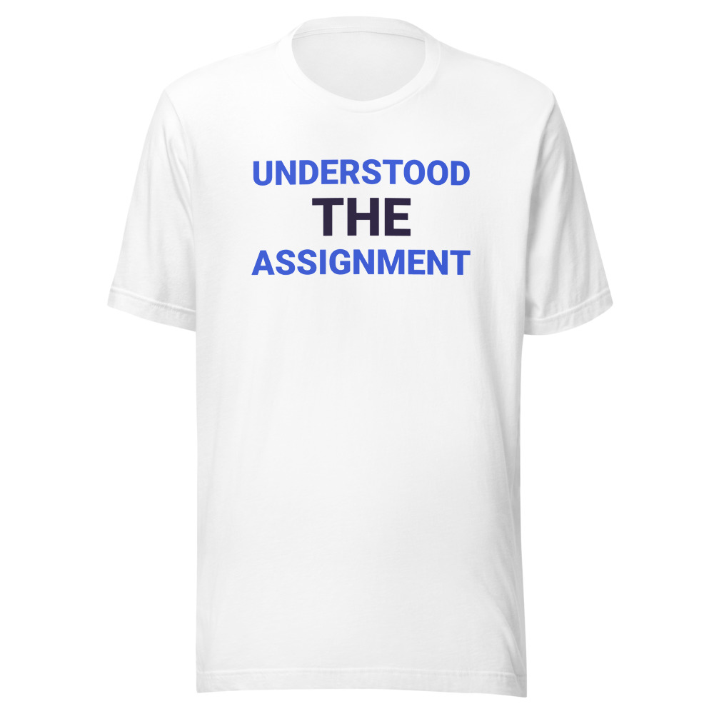 Understood the Assignment